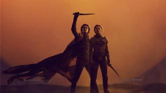 New film|"Dune 2" confirmed to be introduced, "Jiaoyuan Lane" started filming