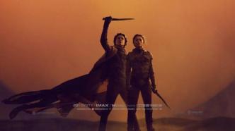 New Movie|The movie "Dune 2" is scheduled to be released in Mainland China on March 8, 2024